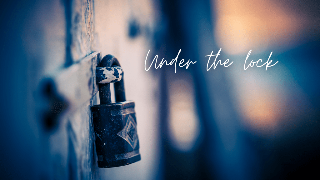 Under the Lock